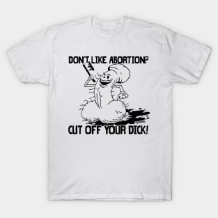 Cut if off T-Shirt